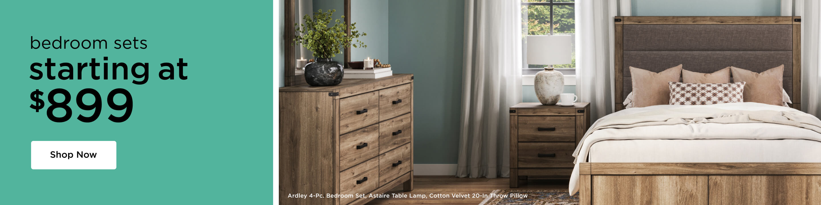 Room shot contains: Ardley 4-Pc. Bedroom Set, Astaire Table Lamp, and Cotton Velvet 20-In Throw Pillow. Headline: Bedroom Sets Starting at $899 Shop Now